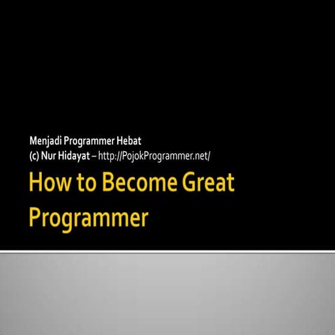 How to Become Great Programmer | PPT