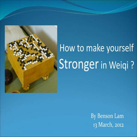 How to become stronger in weiqi | PPTX