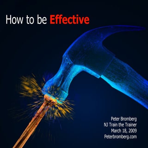 How To Be Effective