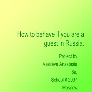 How to behave if you are a guest