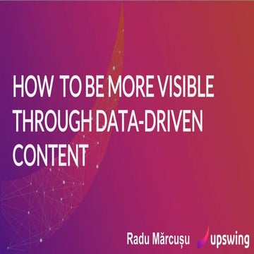 How to be more visible through data driven content - Upswing at IMWORLD ...