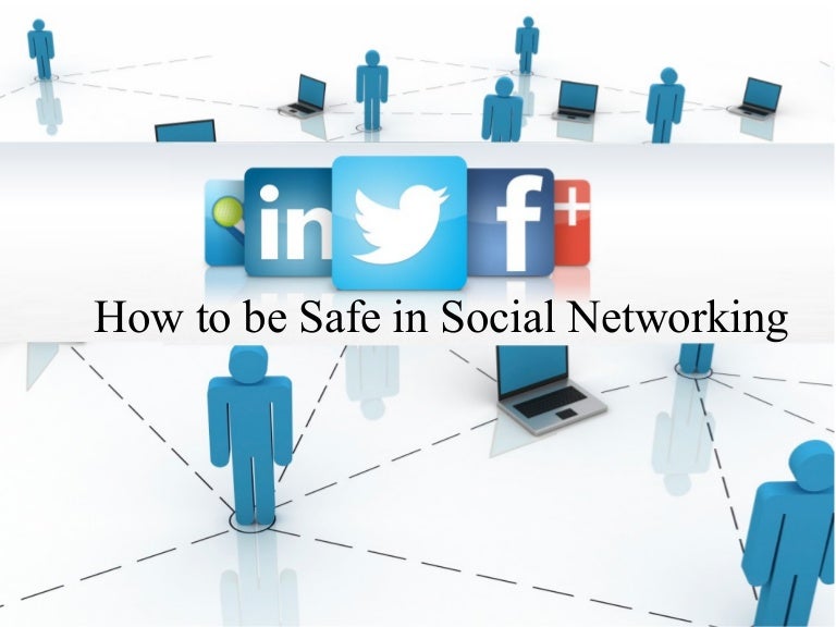 How to be safe in social networking