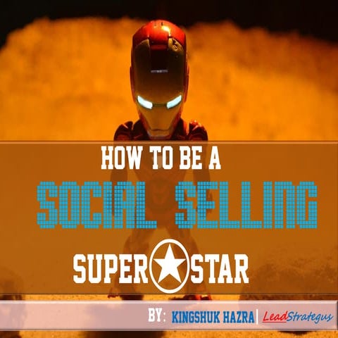 How to be a Social Selling Superstar   