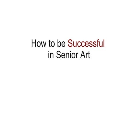 How to be successful in senior art
