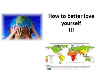howtobetterloveyourself-120701114008-phpapp02-thumbnail-3.jpg