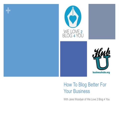 How to blog better for your business