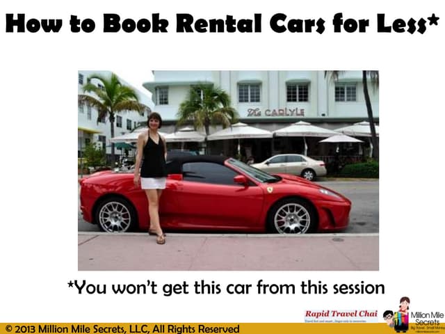 How to Book Rental Cars for Less - Howtobookrentalcarsforless 131001154620 Phpapp02 Thumbnail