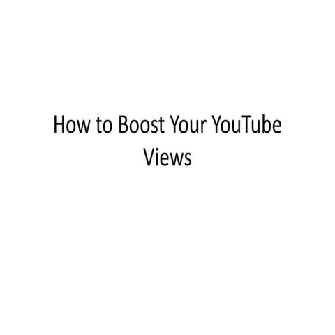 How to Get High Retention YouTube Views | PPTX