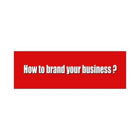 How to brand your business