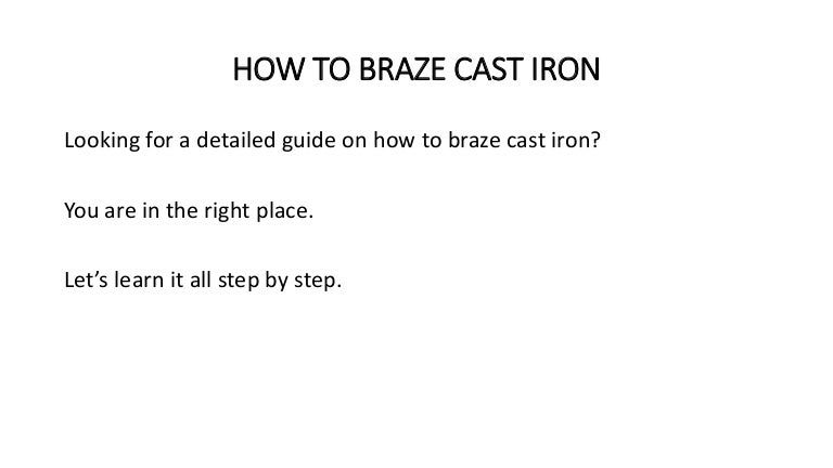 How To Braze Cast Iron