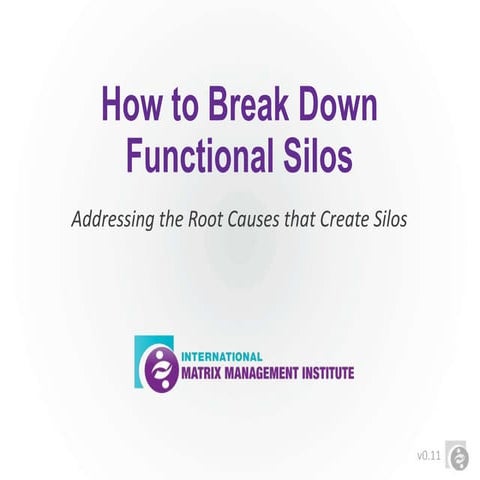 How to Break Down Functional Silos