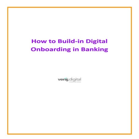 How to Build-in Digital Onboarding in Banking.pdf