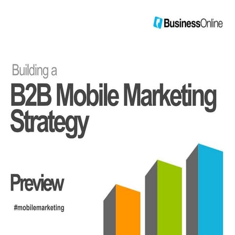 How to Build a B2B Mobile Marketing Strategy (Preview)