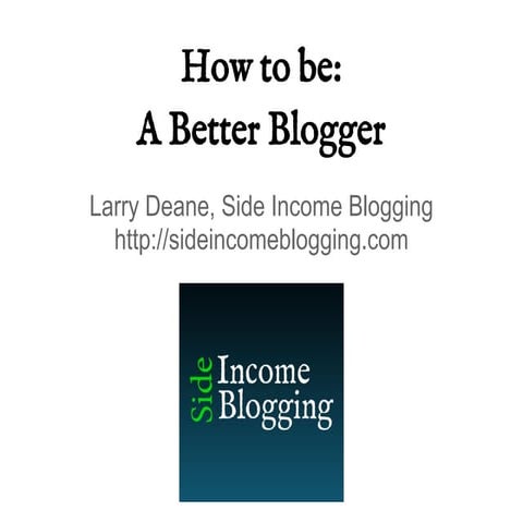 How to be a better blogger