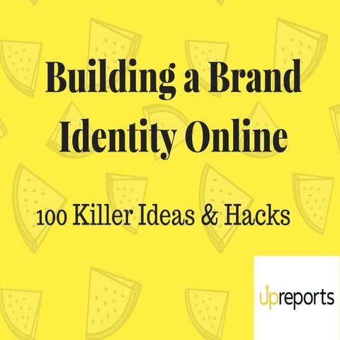 How to Build Brand Identity Online- 100 Slay Ideas