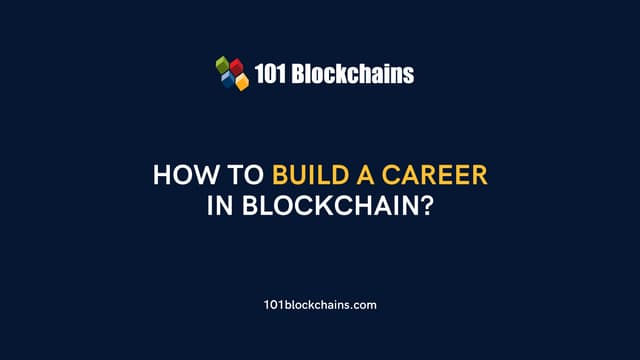 How To Build A Career In Blockchain
