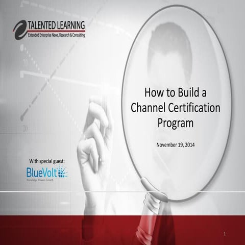 How to Build a Channel Certification Pogram by BlueVolt & Talented Learning
