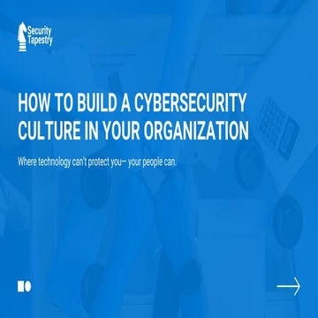How to Build a Cybersecurity Culture in Your Organization | PDF
