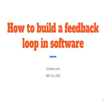How to build a feedback loop in software