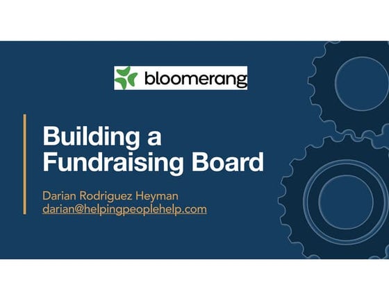 How to Build a Fundraising Board- Darian Rodriguez Heyman 3-6-24.pdf