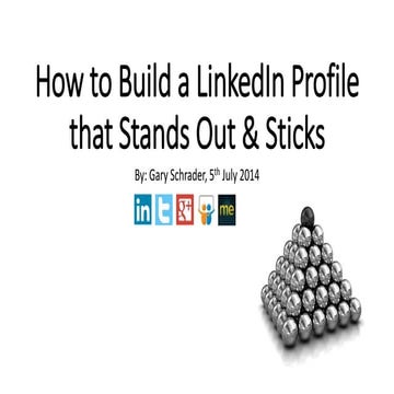 How to Build a LinkedIn Profile that Stands Out & Sticks