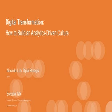 Digital Transformation: How to Build an Analytics-Driven Culture