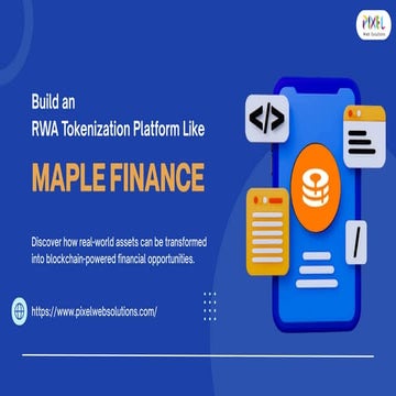 How to Build an RWA Tokenization Platform Like Maple Finance for ...