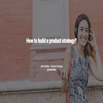 Product Strategy - How to figure out a plan for your product?