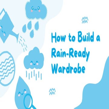 How to Build a Rain-Ready Wardrobe Presentation.pdf