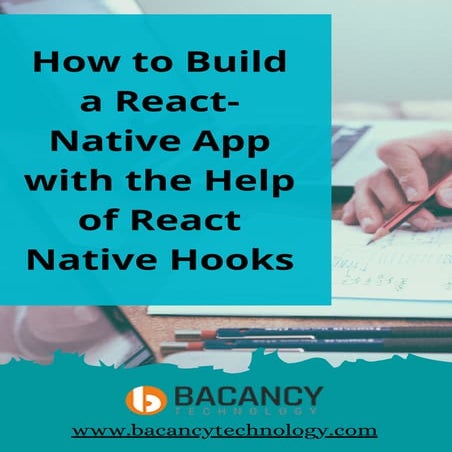 How to build a react native app with the help of react native hooks | PDF