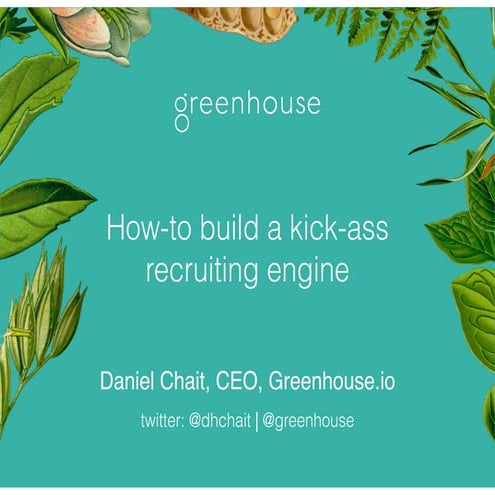 How to Build A Kick-Ass Recruiting Engine