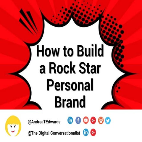 How to Build a Rock Star Personal Brand, by Andrea Edwards, The Digital Conve...