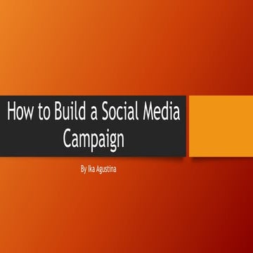 How to Build a Social Media Campaign.pptx