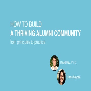 How to Build a Thriving Alumni Community: From Principles to Practice  