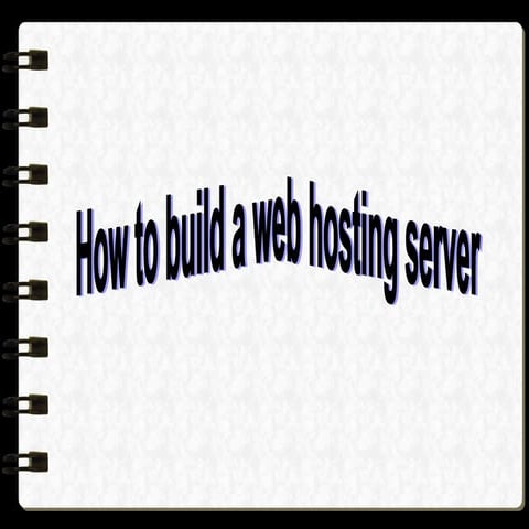 How to build a web hosting server