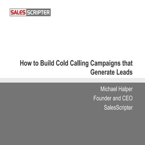 How to Build Cold Calling Campaigns that Generate Leads