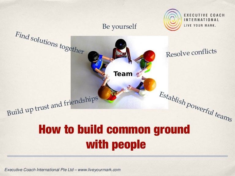 How to build common ground with people?