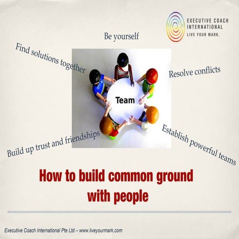 How to build common ground with people?
