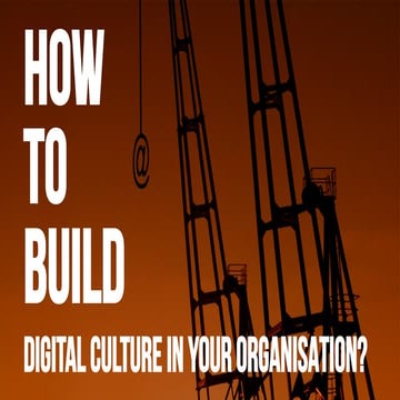 How to Build Digital Culture in Your Organisation