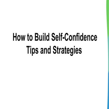 How to Build Self-Confidence Tips and Strategies.ppt