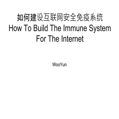 New immune system of information security from CHINA by WooYun - CODE BLUE 2015