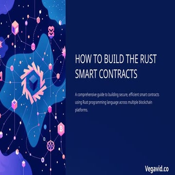 Build The Rust Smart Contracts: Step Guide | PPTX