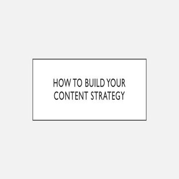How to build your content strategy -  2021 update