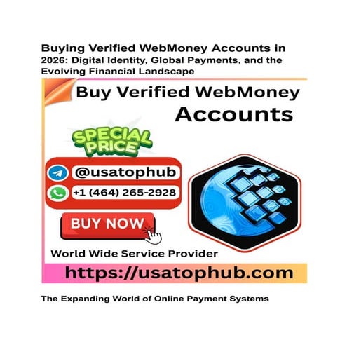 Buying Verified WebMoney Accounts in 2026: Digital Identity and Global ...