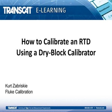 How to Calibrate an RTD Using a Dry Block Calibrator Webinar_061015