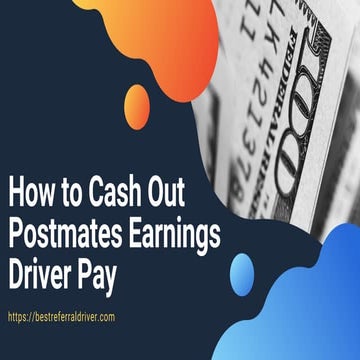 How to Cash Out in Postmates Driver App - BestReferralDriver.com