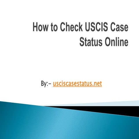 How to check uscis case status online | PPT