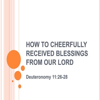 How to cheerfully receive blessings...