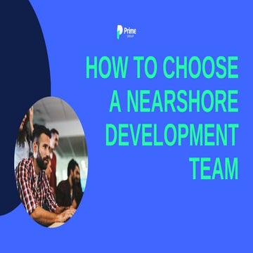 HOW TO CHOOSE A NEARSHORE DEVELOPMENT TEAM