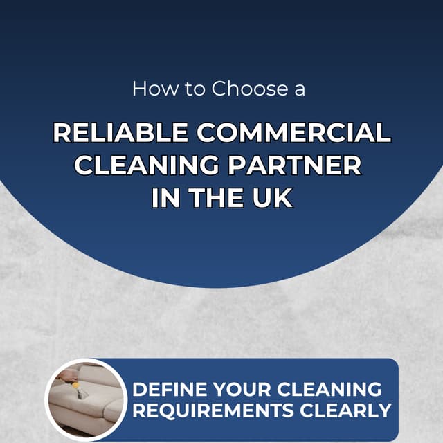 How to Choose a Reliable Commercial Cleaning Partner in the UK (1).pdf